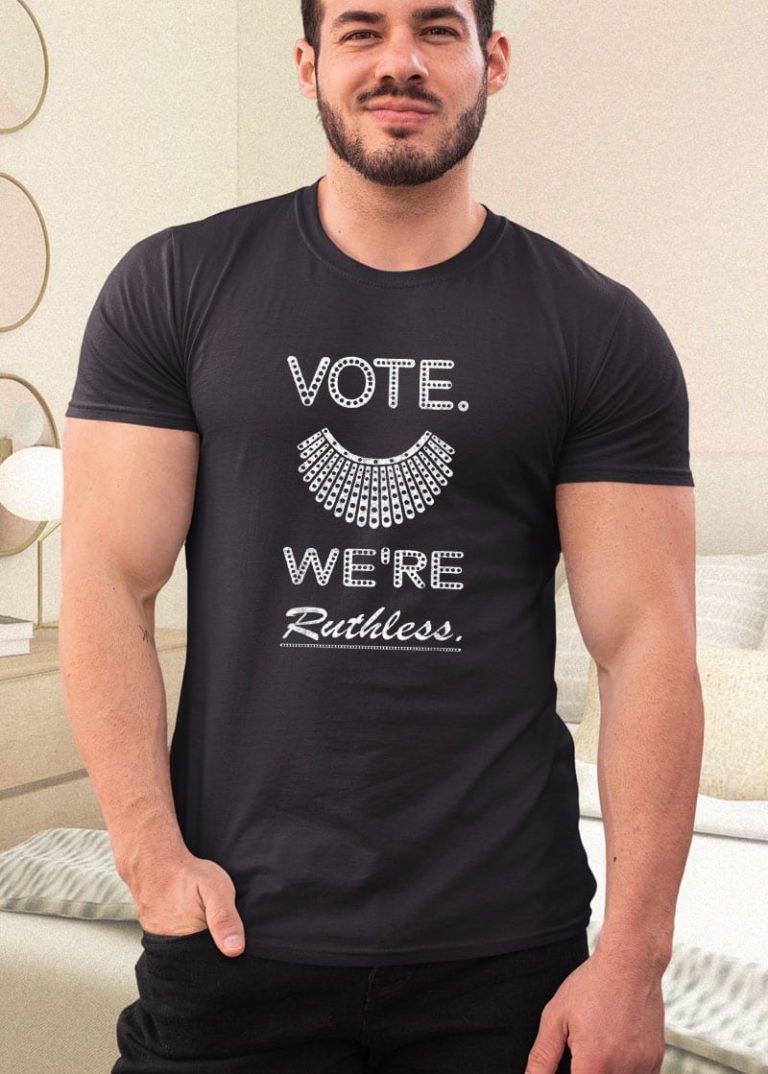 Vote We Are Ruthless Women’s Rights Feminists Shirt