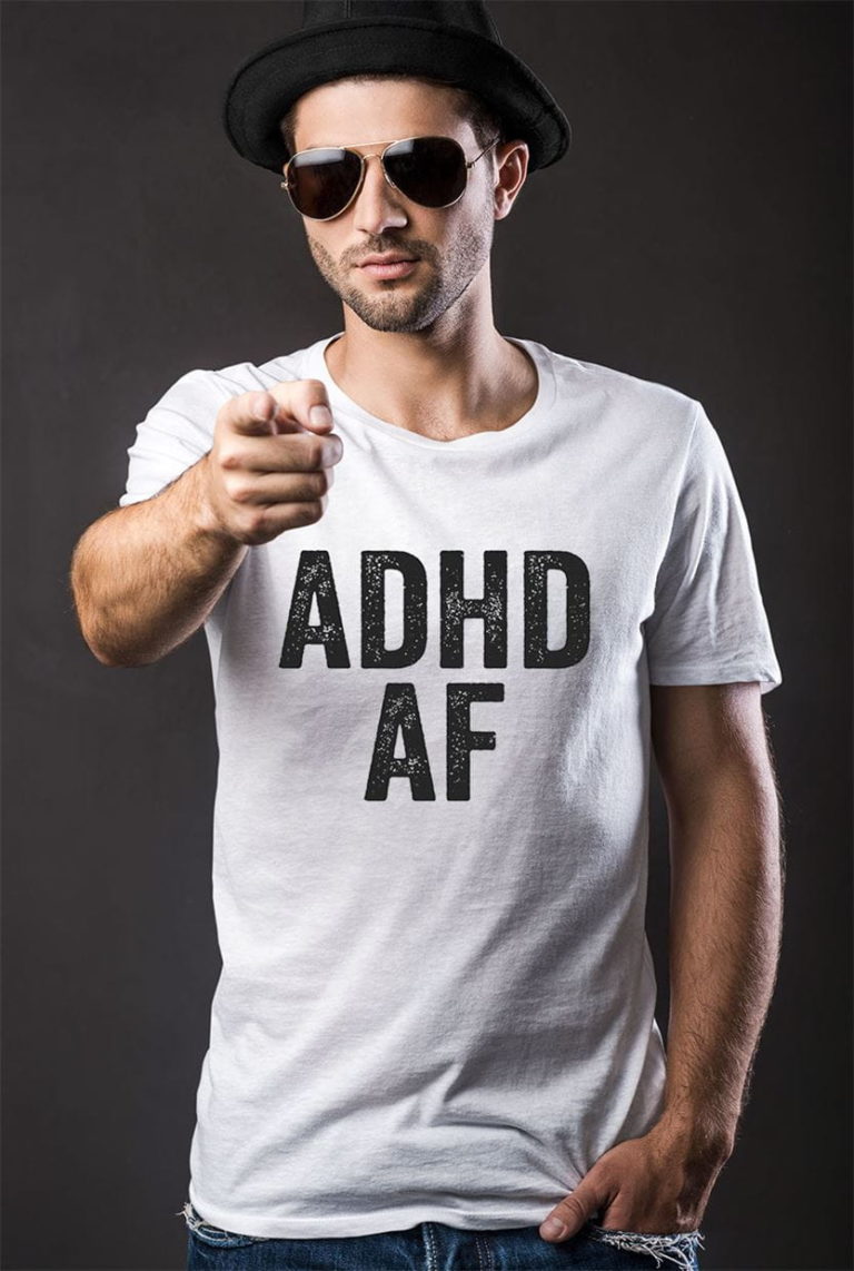 Adhd Af – Attention Deficit Hyperactive Shirt