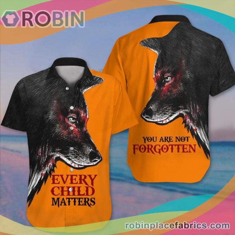 Every Child Matter Casual Button Down Hawaiian Shirt Native Wolf You Are Not Forgotten Pride Clothing