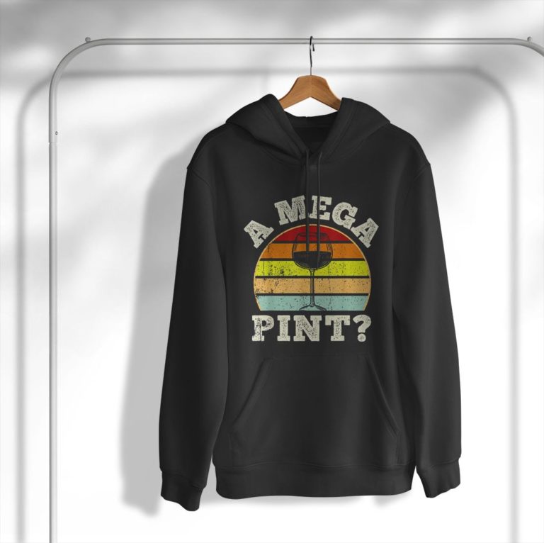 A Mega Pint Shirt