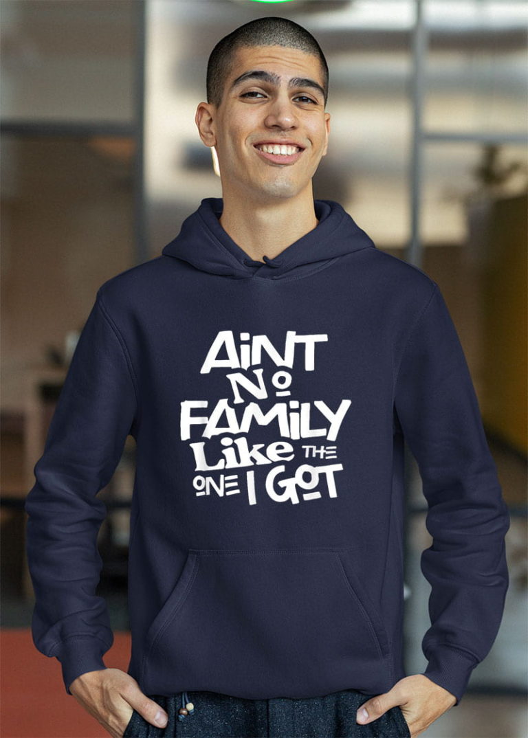 Ain’t No Family Like The One I Got For Family Shirt