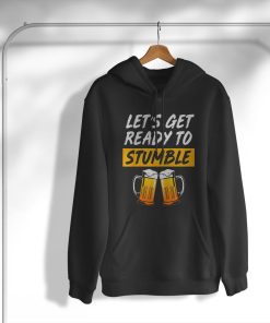 hoodie beer lover lets get ready to stumble 3udcM