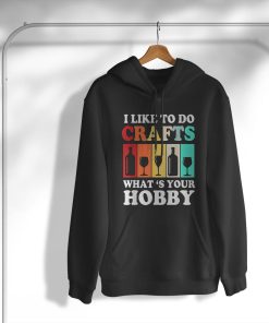 hoodie brewery craft beer i like to do crafts whats your hobby S0mYh