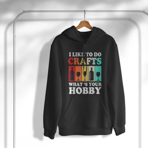 Brewery Craft Beer I Like To Do Crafts Whats Your Hobby Shirt