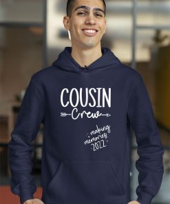 hoodie cousin crew 2022 making memories vacation matching WYsjP