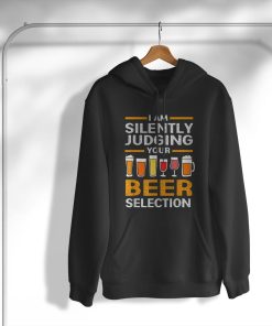 hoodie craft beer i am silently judging your beer selection y3u4Y