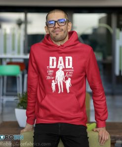 Dad Sons First Hero Daughters Love Shirt