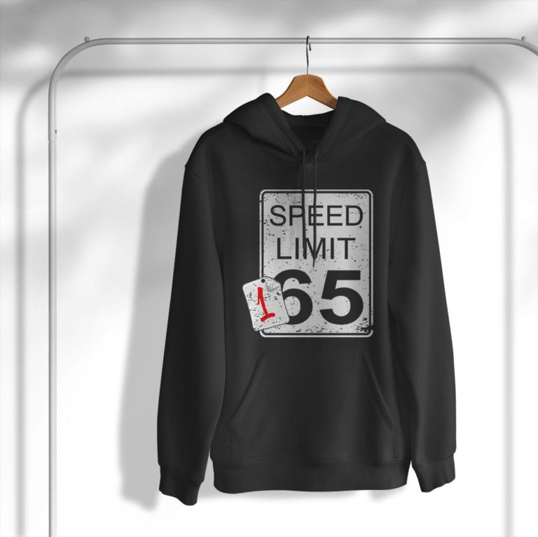 Faster Than Speed Limit Sign 165 Shirt