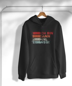 hoodie ich bin dann mal weg GTVaW