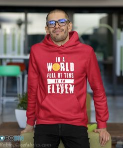 hoodie in a world full of tens be an eleven Gvmh2