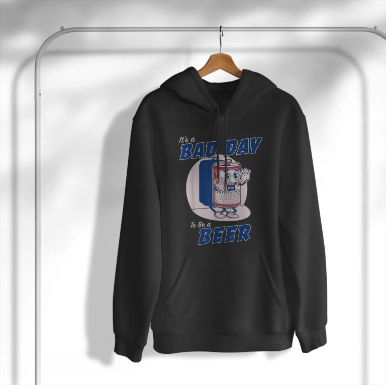 It’s A Bad Day To Be A Beer Funny Drinking Beer Shirt