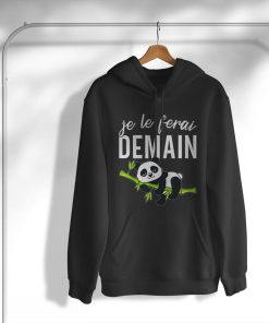 hoodie je le ferai demain la flemme sieste humour panda OCk9x