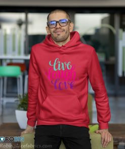 Live Laugh Love Shirt
