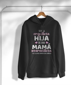 hoodie orgullosa hija de una mamC3A1 maravillosa camiseta OD0cx