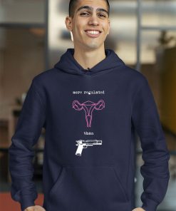 Uterus More Regulated than Guns Pro Choice Reproductive Shirt
