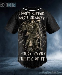 i dont suffer from insanity warrior viking custom baseball jersey 279 14AlT