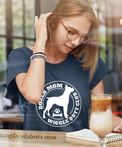 ladies t shirt boxer mom wiggle butt club YU0cm