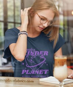 ladies t shirt create a kinder planet aesthetic trend dsJZx