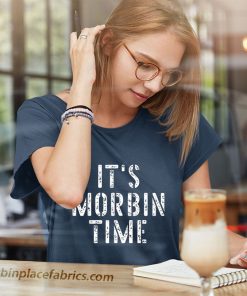 ladies t shirt its morbin time funny meme 8jpCn