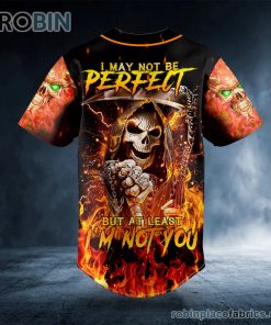 not be perfect but not you flaming metal grim reaper skull custom baseball jersey 448 PG5Ih
