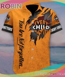 Orange Shirt Day Every Child Matters Casual Button Down Hawaiian Shirt You Are Not Forgotten Orange Shirt Day Every Child Matters Casual Button Down Hawaiian Shirt You Are Not Forgotten