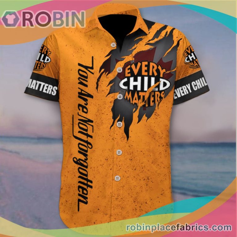 Orange Shirt Day Every Child Matters Casual Button Down Hawaiian Shirt You Are Not Forgotten
