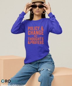 sweatshirt anti gun policy 26 change not thoughts 26 prayers wear orange DpJcL