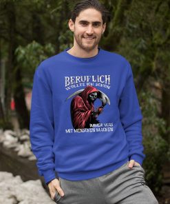 Beruflich Wollte Ich Schon Immer Was Mit Menschen Machen Shirt