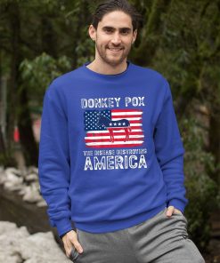 Donkey Pox The Disease Destroying America Shirt