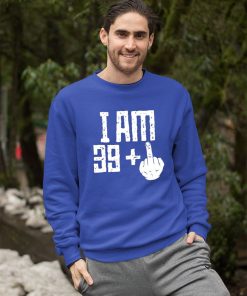 sweatshirt middle finger 40th birthday czH8R
