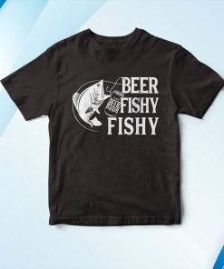 Beer Fishy Fishy Funny Fishing Shirt