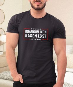 t shirt black brandon won karen lost just deal with it funny joke OfZtT