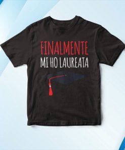 Donna Magliette Divertenti- Scritta – Finalmente Mi Ho Laureata Maglietta Shirt