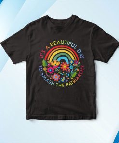 t shirt black its a beautiful day to smash the patriarchy icxPm