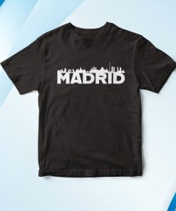 Madrid Espa?a Silueta Horizonte Horizontal Ciudad Camiseta Shirt