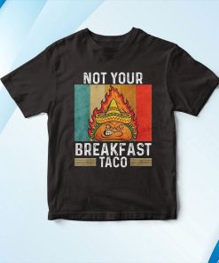 t shirt black not your breakfast taco rnc breakfast taco u5YpX
