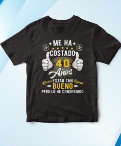 Regalo 40 Cumplea?os Hombres Mujeres 40 A?os Camiseta Shirt