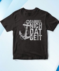 t shirt black sabbel nich dat geit geschenk norddeutsch baltic sea north sea apCD6