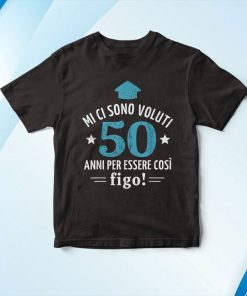 Uomo 50 Anni Per Essere Cosi Figo Regalo Compleanno Per I 50 Anni Maglietta Shirt