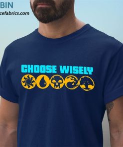 t shirt navy choose wisely gamer mana symbols gathering magic cPrAN