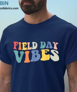 t shirt navy field day vibes teacher student cool last day of school jt8Z0