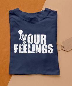 t shirt navy fuck your feelings 3maX9