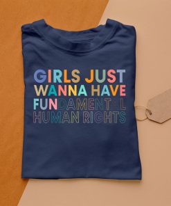 t shirt navy funny girls just want to have fundamental rights for women iHwqQ