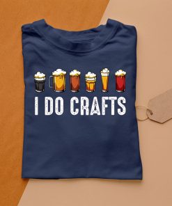 t shirt navy i do crafts home brewing craft beer drinker homebrewing wITVB
