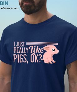 t shirt navy i just really like pigs2C ok R1slb