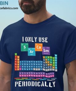 t shirt navy i only use sarcasm periodically periodic table etxxs