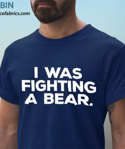 t shirt navy i was fighting a bear rHDLz