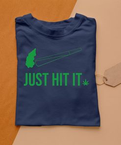 t shirt navy just hit it cannabis smoker IjU3z