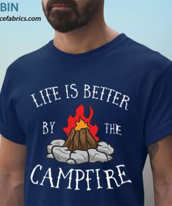 t shirt navy life is better by the campfire scouts camping campfire g1rhI