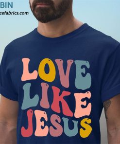 t shirt navy love like jesus religious god christian words VLRya